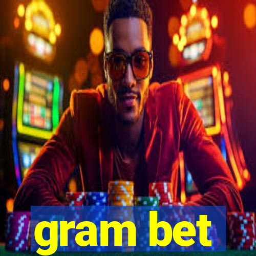 gram bet